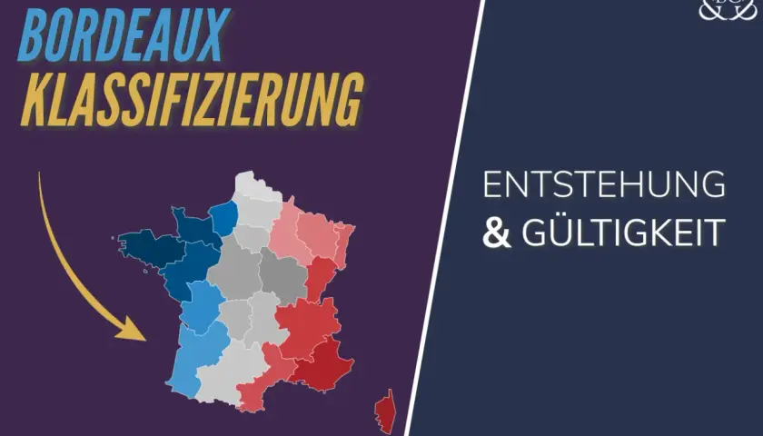 Bordeaux Klassifizierung: Entstehung & Gültigkeit. Eine Karte Frankreichs zeigt Regionen in verschiedenen Farben, die auf die Klassifizierung von Weinen, wie z.B. Grand Cru Classé, hinweisen.